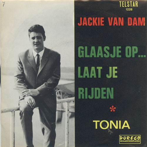 Jacky Van Dam - Glaasje Op ... Laat Je Rijden 29495 Vinyl Singles Vinyl Goed / Hoes Goed