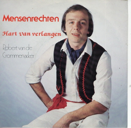 Robert Van De Crommenacker - Mensenrechten 01089 Vinyl Singles Vinyl Goed / Hoes Goed