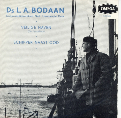 Ds L. A. Bodaan - Veilige Haven (De Loodsboot) 01094 Vinyl Singles Vinyl Goed / Hoes Goed