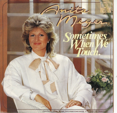Anita Meyer - Sometimes When We Touch 01134 Vinyl Singles Vinyl Goed / Hoes Goed