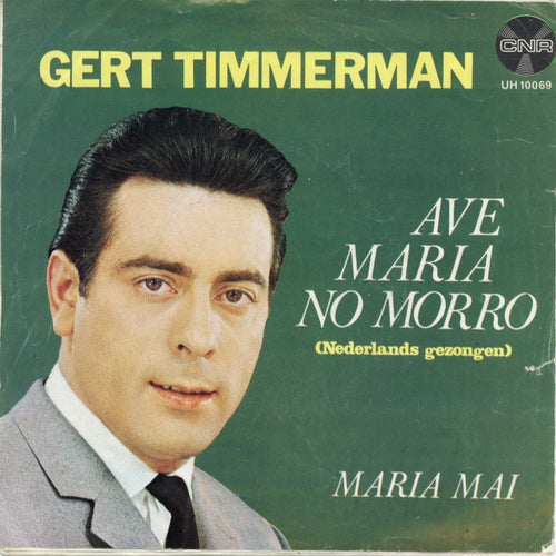 Gert Timmerman - Ave Maria No Morro 01190 Vinyl Singles Vinyl Goed / Hoes Goed