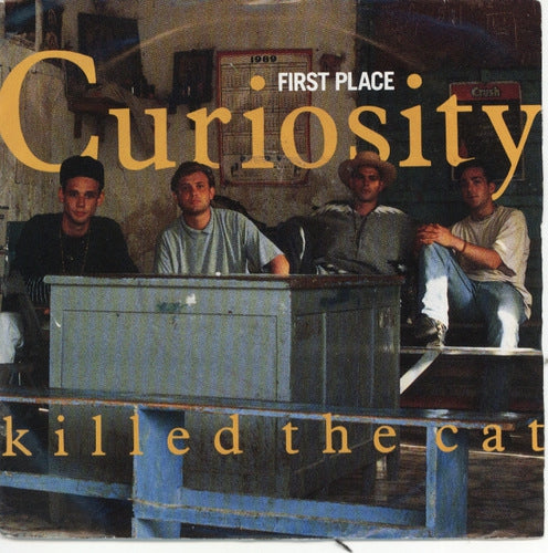 Curiosity Killed The Cat - First Place 01440 Vinyl Singles Vinyl Goed / Hoes Goed