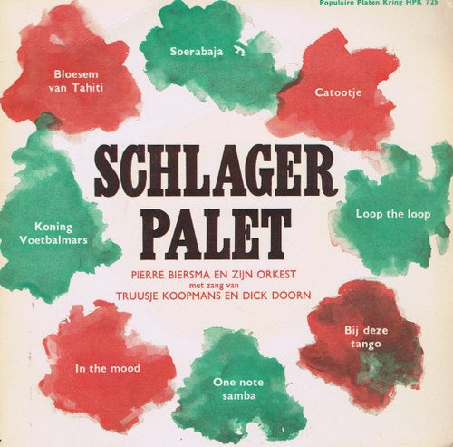 Pierre Biersma En Zijn Orkest Met Zang van Truusje Koopmans En Dick Doorn - Schlager Palet 37327 Vinyl Singles EP Vinyl Goed / Hoes Goed