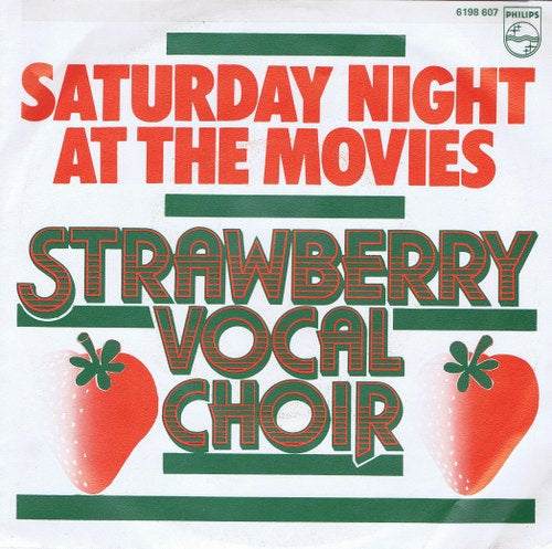 Strawberry Vocal Choir - Saturday Night At The Movies 24615 Vinyl Singles Vinyl Goed / Hoes Goed