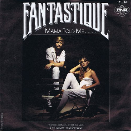 Fantastique - Mama Told Me Vinyl Singles Vinyl Zeer Goed / Hoesje Goed "VINYLSINGLES.NL"