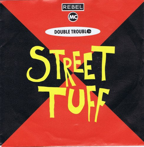 Rebel MC And Double Trouble - Street Tuff 12612 Vinyl Singles Vinyl Goed / Hoes Goed