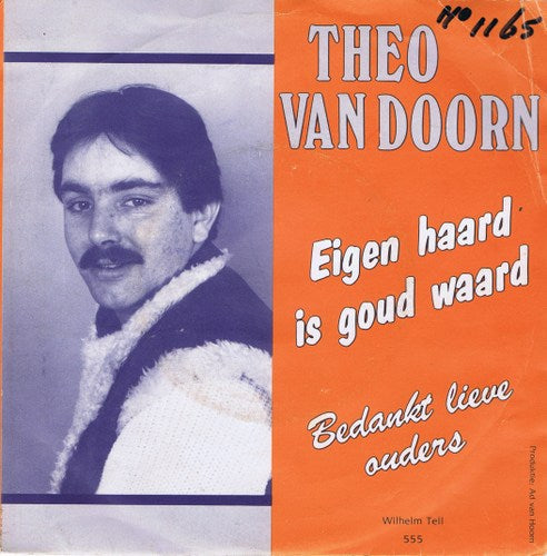 Theo Van Doorn - Eigen Haard Is Goud Waard 09773 Vinyl Singles Vinyl Goed / Hoes Goed