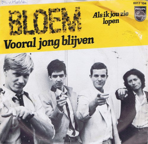 Bloem - Vooral Jong Blijven (B-Keus) Vinyl Singles Vinyl Redelijk / Hoesje Goed "VINYLSINGLES.NL"