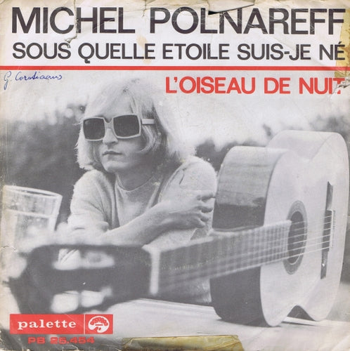Michel Polnareff - Sous Quelle Etoile Suis (B) Vinyl Singles Vinyl Goed / Hoes Redelijk