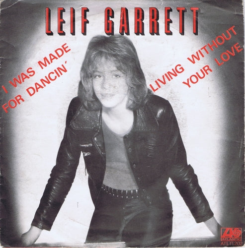 Leif Garrett - I Was Made For Dancin' 29676 Vinyl Singles Vinyl Goed / Hoes Goed