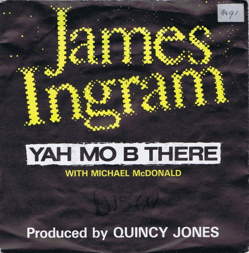 James Ingram With Michael McDonald - Yah Mo B There 12230 Vinyl Singles Vinyl Goed / Hoes Goed