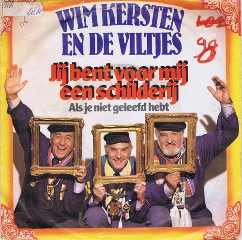 Wim Kersten en de Viltjes - Jij Ben Voor Mij Een Schilderij 03522 Vinyl Singles Vinyl Goed / Hoes Goed