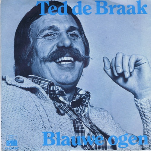 Ted De Braak - Blauwe Ogen 03729 Vinyl Singles Vinyl Goed / Hoes Goed