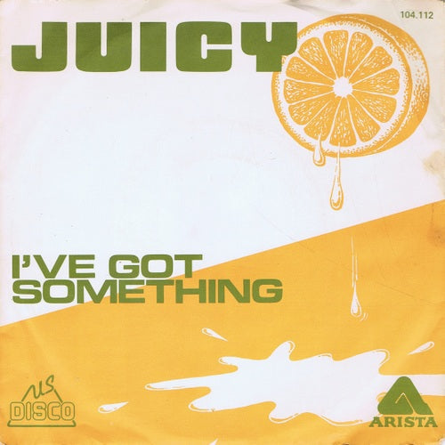 Juicy - I've Got Something 03955 Vinyl Singles Vinyl Goed / Hoes Goed