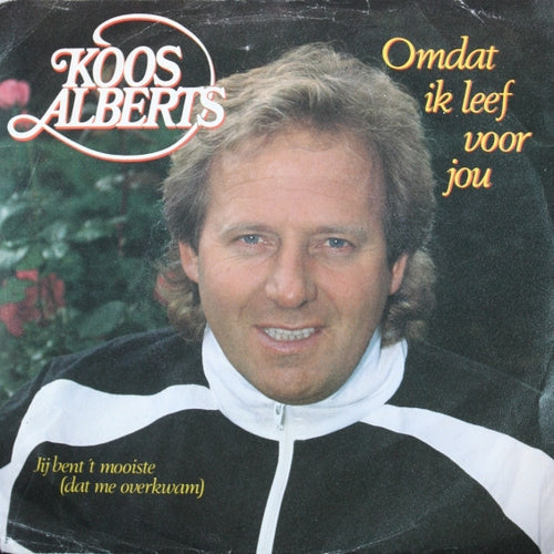 Koos Alberts - Because I Live For You 28779