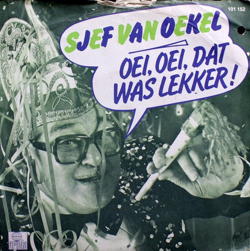 Sjef van oekel - Oei, Oei, Dat Was Lekker! 35303 37531 Vinyl Singles Vinyl Goed / Hoes Goed