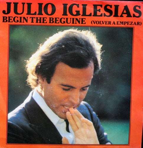 Julio Iglesias - Begin The Beguine 07800 Vinyl Singles Vinyl Goed / Hoes Goed