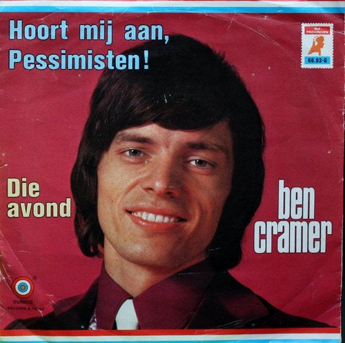 Ben Cramer - Hoor Mij Aan Pessimisten 42764 Vinyl Singles Vinyl Zeer Goed / Hoesje Sticker "VINYLSINGLES.NL"