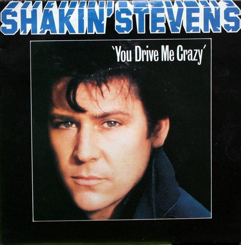 Shakin' Stevens - You Drive Me Crazy 33580 Vinyl Singles Vinyl Goed / Hoes Goed