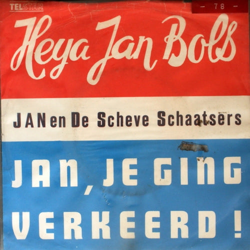 Jan en De Scheve Schaatsers - Heya, Jan Bols 08544 Vinyl Singles Vinyl Goed / Hoes Goed