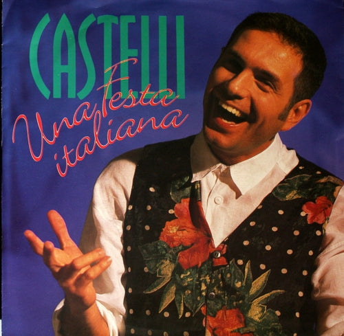 Castelli - Una Festa Italiana 08707 Vinyl Singles Vinyl Goed / Hoes Goed