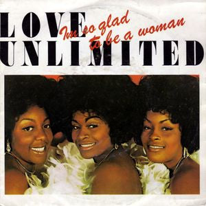 Love Unlimited - I'm So Glad To Be A Woman 42067 Vinyl Singles Vinyl Goed / Hoes Goed