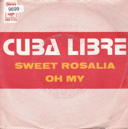 Cuba Libre - Sweet Rosalia 09699 Vinyl Singles Vinyl Goed / Hoes Goed
