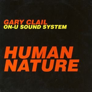 Gary Clail & On-U Sound System - Human Nature Vinyl Singles Vinyl Zeer Goed / Hoesje Goed "VINYLSINGLES.NL"