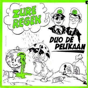 Duo De Pelikaan - Zure Regen 26969 Vinyl Singles Vinyl Goed / Hoes Goed
