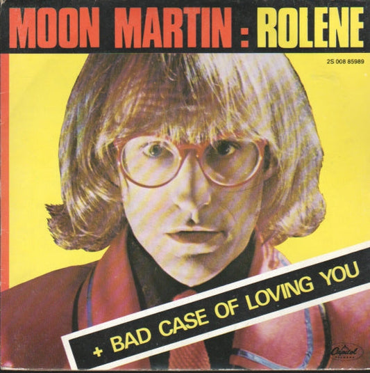 Moon Martin - Rolene 09975 Vinyl Singles Vinyl Goed / Hoes Goed