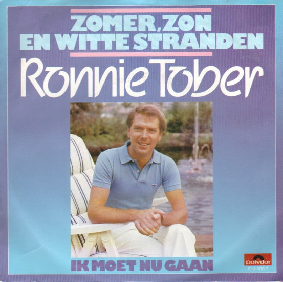 Ronnie Tober - Zomer, Zon En Witte Stranden 10041 Vinyl Singles Vinyl Goed / Hoes Goed