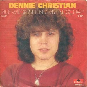 Dennie Christian - Auf Wiedersehn 18913 Vinyl Singles Vinyl Zeer Goed / Hoesje Goed "VINYLSINGLES.NL"