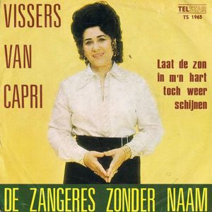 Zangeres Zonder Naam - Vissers Van Capri 18866 Vinyl Singles Vinyl Goed / Hoes Goed