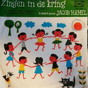 Kinderkoor Jacob Hamel - Zingen In De Kring 1 34788 Vinyl Singles EP Vinyl Goed / Hoes Goed