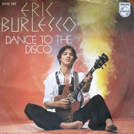 Eric Burlesso - Dance To The Disco Vinyl Singles Vinyl Zeer Goed / Hoesje Goed "VINYLSINGLES.NL"