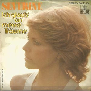 Severine - Ich Glaub' An Meine Traume 10301 Vinyl Singles Vinyl Goed / Hoes Goed