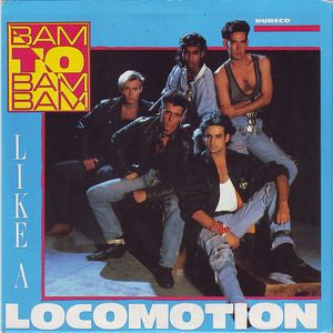 Bam To Bam Bam - Like A Locomotion Vinyl Singles Vinyl Zeer Goed / Hoesje Goed "VINYLSINGLES.NL"