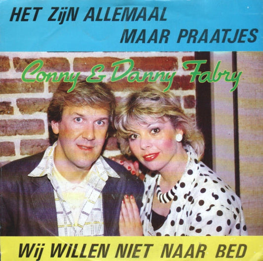 Conny & Danny Fabry - Het Zijn Allemaal Maar Praatjes 10653 Vinyl Singles Vinyl Goed / Hoes Goed