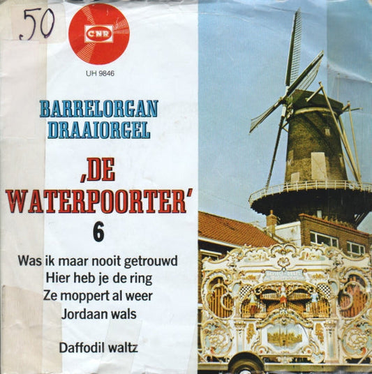 Draaiorgel De Waterpoorter 6 25445 Vinyl Singles Vinyl Goed / Hoes Goed