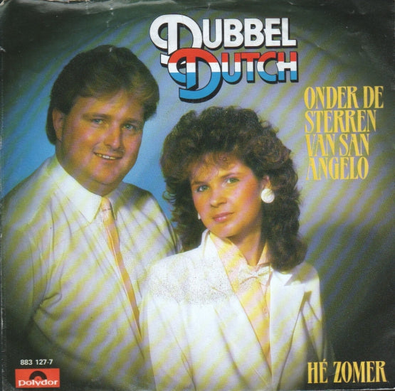 Dubbel Dutch - Onder De Sterren Van San Angelo Vinyl Singles Vinyl Zeer Goed / Hoesje Goed "VINYLSINGLES.NL"