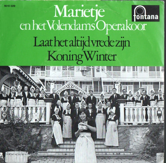 Marietje En Het Volendams Operakoor - Laat Het Altijd Vrede Zijn 10865 Vinyl Singles Vinyl Goed / Hoes Goed