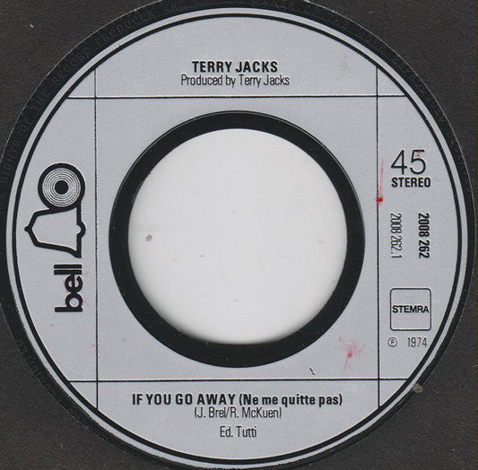 Terry Jacks - If You Go Away Vinyl Singles Vinyl Goed / Hoes Generic