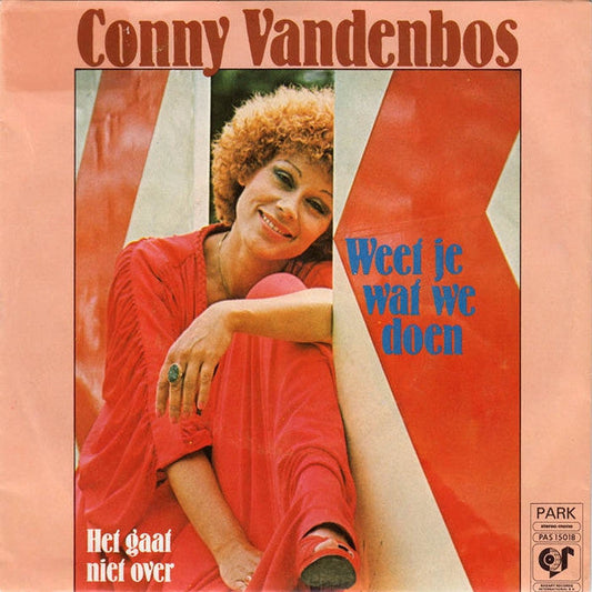 Conny Vandenbos - Weet Je Wat We Doen 14363 Vinyl Singles Vinyl Goed / Hoes Goed