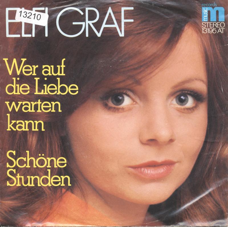 Elfi Graf - Wer Auf Die Liebe Warten Kann Vinyl Singles Vinyl Zeer Goed / Hoesje Goed "VINYLSINGLES.NL"