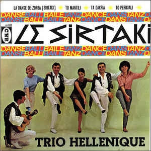 Trio Hellenique - Le Sirtaki 37410 Vinyl Singles EP Vinyl Goed / Hoes Goed