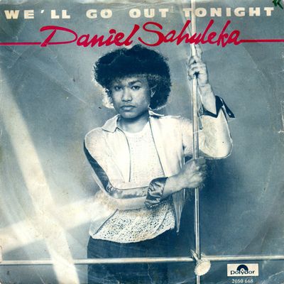 Daniel Sahuleka - We'll Go Out Tonight Vinyl Singles Vinyl Zeer Goed / Hoesje Goed "VINYLSINGLES.NL"