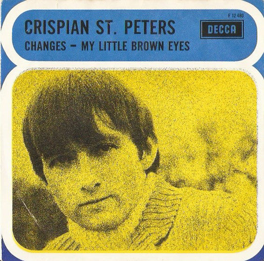 Crispian St. Peters - Changes 05401 Vinyl Singles Vinyl Goed / Hoes Goed