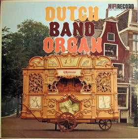No Artist - Dutch Band Organ (LP) 40115 Vinyl LP Vinyl Goed / Hoes Goed