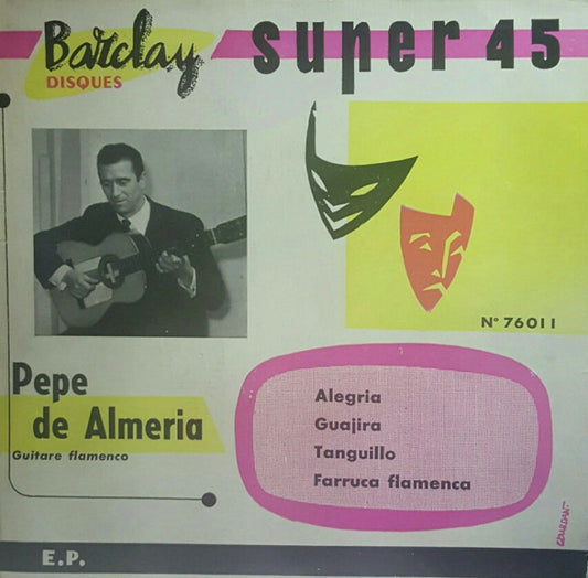 Pepe De Almeria - Alegria 13858 Vinyl Singles EP Vinyl Goed / Hoes Goed