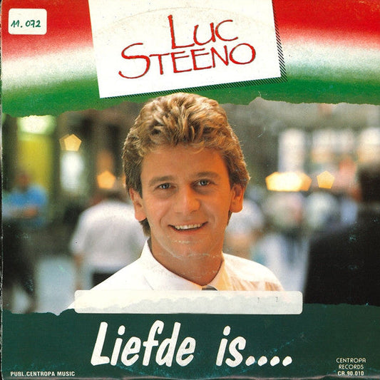 Luc Steeno - Liefde Is 23427 Vinyl Singles Vinyl Goed / Hoes Goed